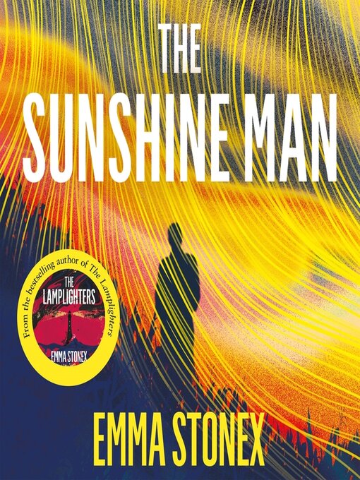 Title details for The Sunshine Man by Emma Stonex - Available